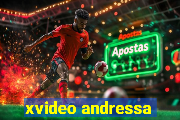 xvideo andressa